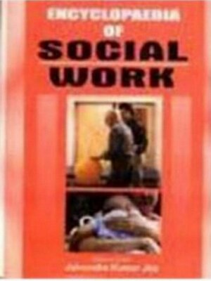 cover image of Encyclopaedia of Social Work Social Work and Community Development